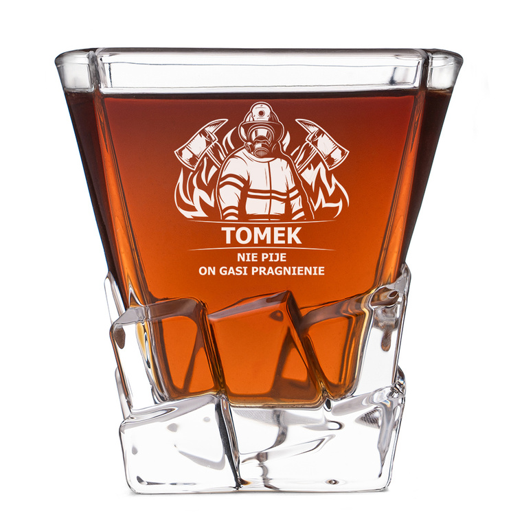 Szklanka do whisky DLA STRAŻAKA który NIE PIJE, TYLKO GASI PRAGNIENIE