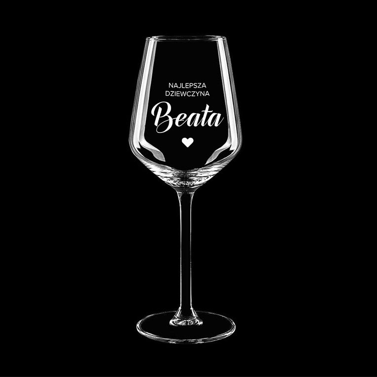 Kieliszek do wina białego dla NAJLEPSZEJ DZIEWCZYNY