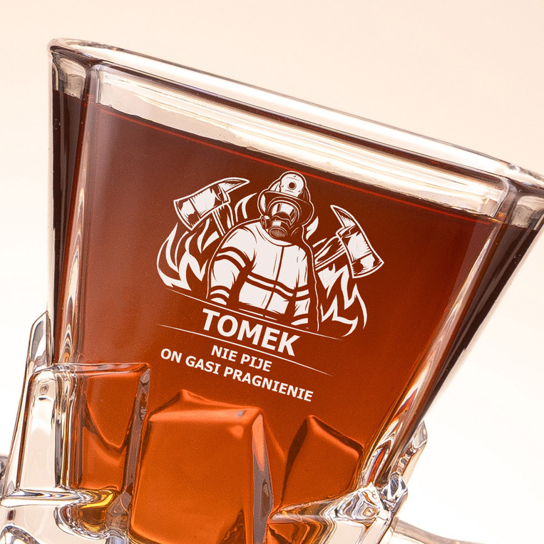 Szklanka do whisky DLA STRAŻAKA który NIE PIJE, TYLKO GASI PRAGNIENIE