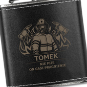 Piersiówka DLA STRAŻAKA z grawerem IMIĘ + NIE PIJE ON GASI PRAGNIENIE