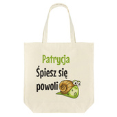 Torba z materiału na prezent z NADRUKIEM SPIESZ SIĘ POWOLI i twoim IMIENIEM