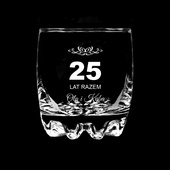 Szklanka do whisky 25 LAT RAZEM prezent na rocznice