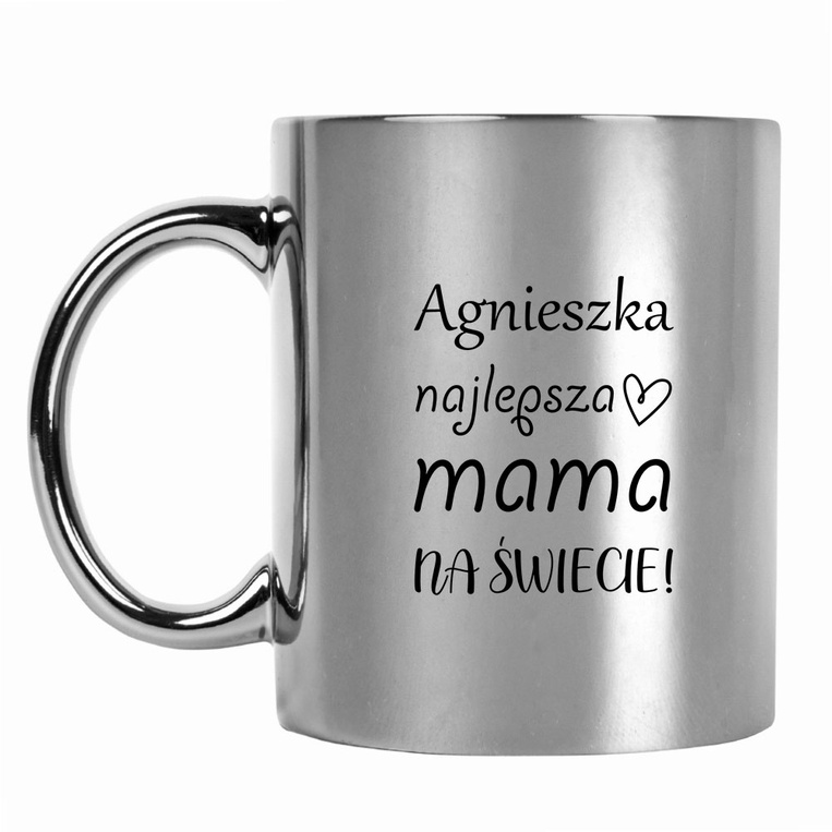 Kubek srebrny z nadrukiem NAJLEPSZA MAMA NA ŚWIECIE + IMIĘ