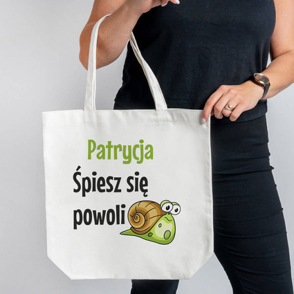 Torba z materiału na prezent z NADRUKIEM SPIESZ SIĘ POWOLI i twoim IMIENIEM